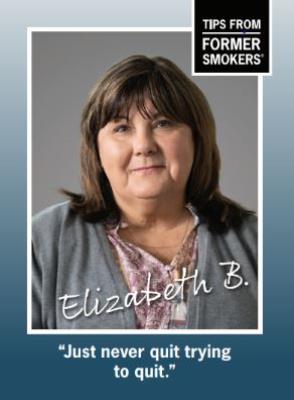 thumbnail for Tips From Former Smokers Campaign-  Motivational Card to Inspire Quit Attempts/ Elizabeth B. and links to details