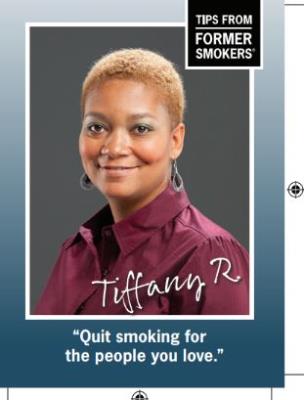 thumbnail for Tips From Former Smokers Campaign-  Motivational Card to Inspire Quit Attempts/ Tiffany R. and links to details