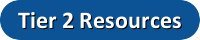 Tier 2 Resources