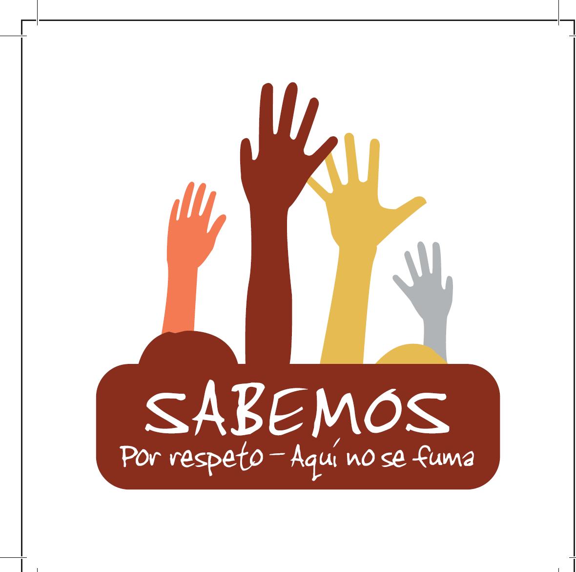 Sabemos: Por respeto—Aquí no se fuma: Community Outreach - (Folded Poster)