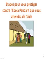 Étapes pour vous protéger contre l’Ebola Pendant que vous attendez de l’aide